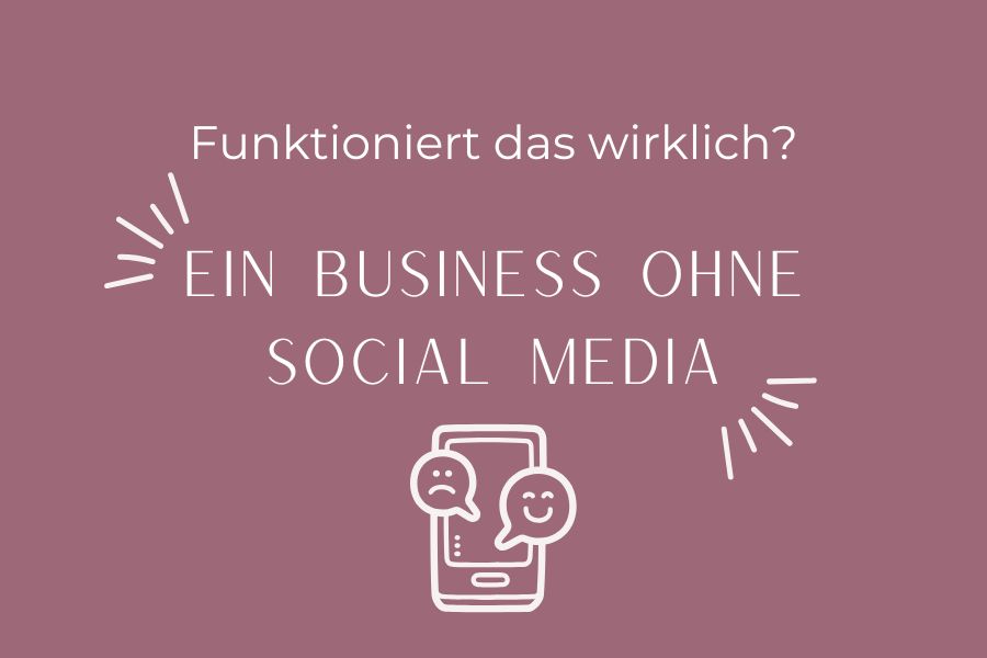 Ein Business ohne Social Media aufbauen
